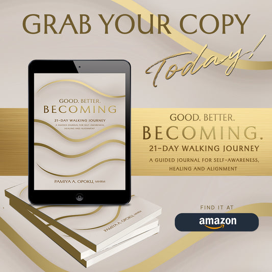 Good. Better. Becoming.  A 21-Day Guided Walking Journey